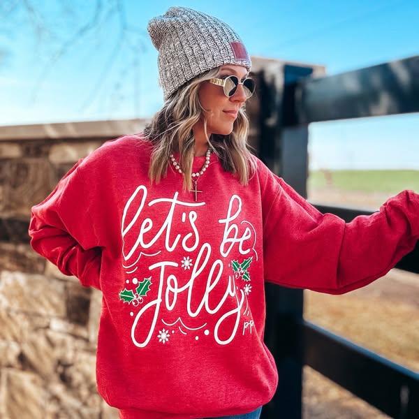 Let's be Jolly Sweatshirt - 2.5 Week ETA
