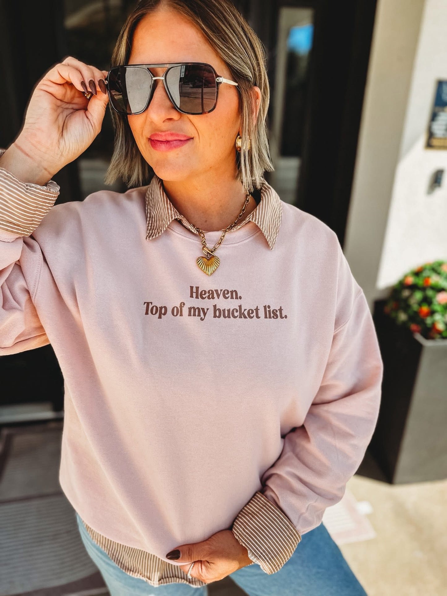 Heaven Top of My Bucket List Sweatshirt - 2.5 WEEK ETA (PREORDER)