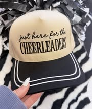 I'm Just Here for the Cheerleaders Hat - MID AUG ETA (PREORDER)