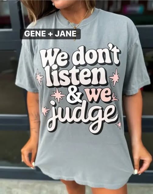 We Don't Listen & We Judge - LATE SEP ETA