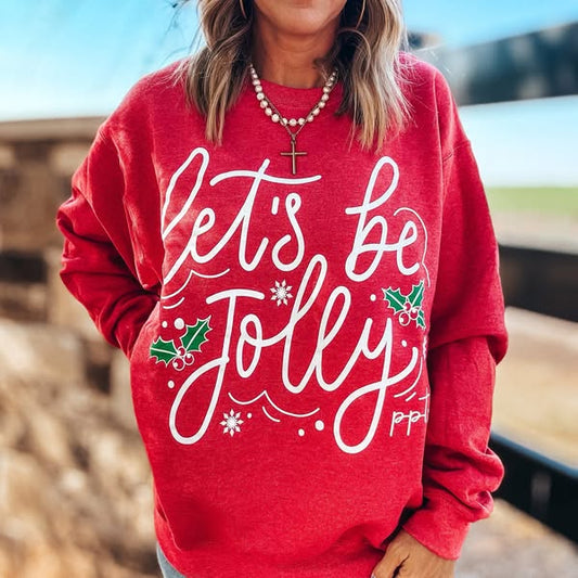 Let's be Jolly Sweatshirt - 2.5 Week ETA
