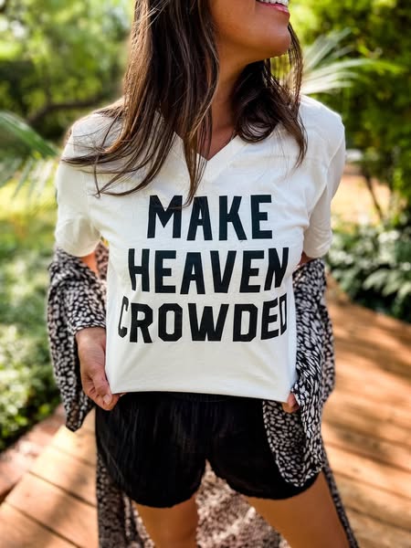 Make Heaven Crowded Tee (IN STOCK)