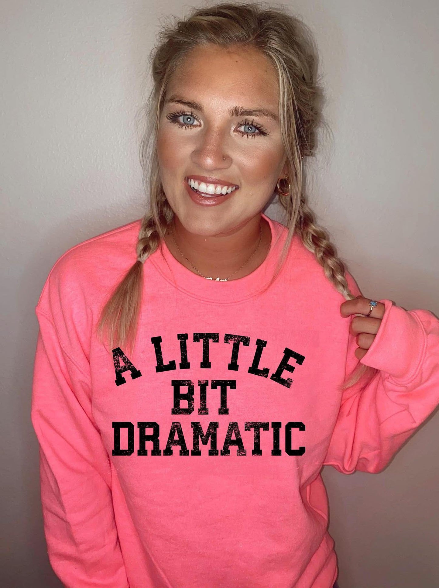 Pink Little Bit Dramatic Sweatshirt (MOMMY & ME) - IN STOCK