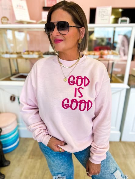 Pink God is Good All the Time Sweatshirt - IN STOCK