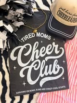 Tired Moms Cheer Club Tee - MID AUG ETA (PREORDER)