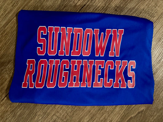 Sundown Roughnecks Dri Fit - 3 WEEK ETA