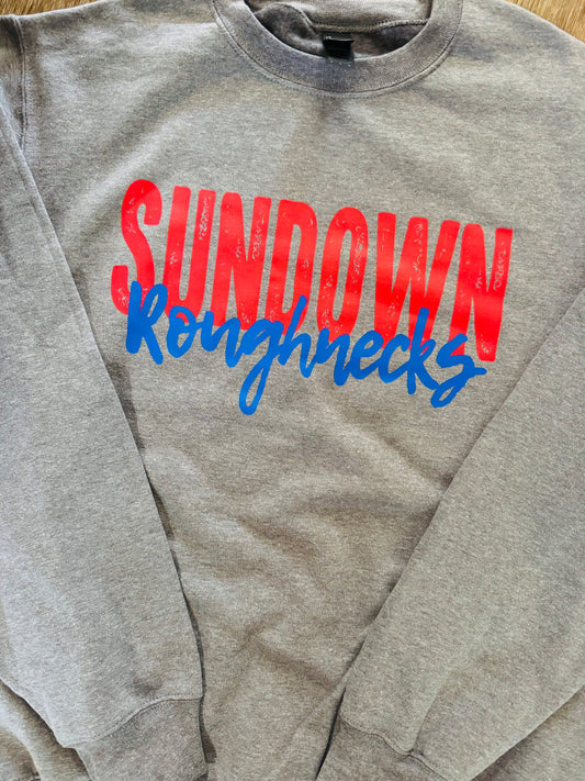 Sundown Roughnecks Block/Script Sweatshirt - IN STOCK