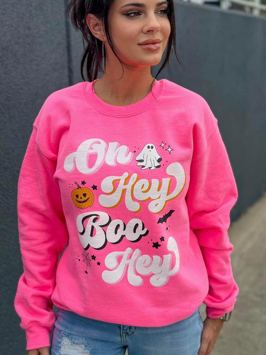 Oh Hey Boo Hey Sweatshirt